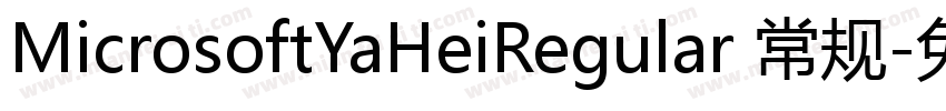 MicrosoftYaHeiRegular 常规字体转换
